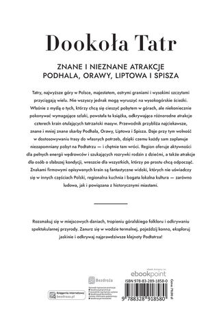 Tylna okładka: Dookoła Tatr. Znane i nieznane atrakcje Podhala, Orawy, Liptowa i Spisza