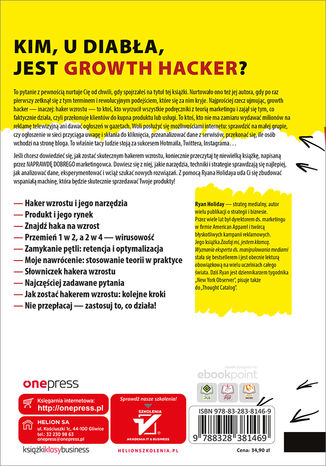 Tylna okładka: Growth Hacker Marketing. O przyszłości PR, marketingu i reklamy. Wydanie rozszerzone
