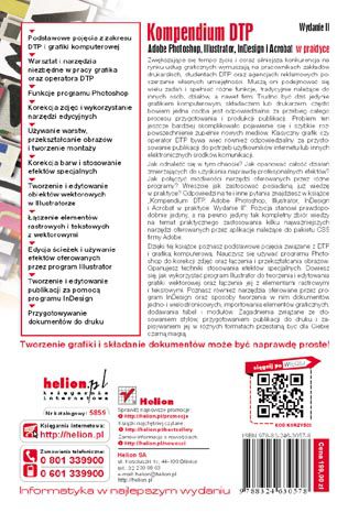 Tylna okładka: Kompendium DTP. Adobe Photoshop, Illustrator, InDesign i Acrobat w praktyce. Wydanie II