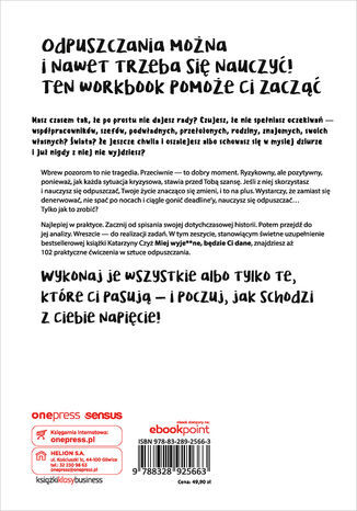 Tylna okładka: Miej wyje**ne, będzie Ci dane. 102 praktyczne zadania z odpuszczania