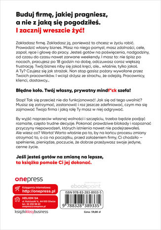 Tylna okładka: Mindf*ck szefa. Żeby w końcu wyszło tak, jak wyjść nie chce