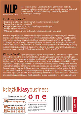 Tylna okładka: Sekret NLP, czyli poznaj siebie, uporaj się ze złymi nawykami i zacznij prawdziwie żyć