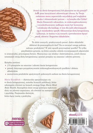 Twoja kuchnia w wersji keto. Naucz się gotować swoje ulubione posiłki zgodnie z dietą ketogeniczną Maria Emmerich - tył okładki książki