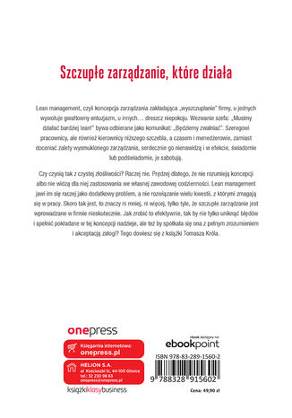 Lean management po polsku. O dobrych i złych praktykach. Wydanie II Tomasz Król - tył okładki książki