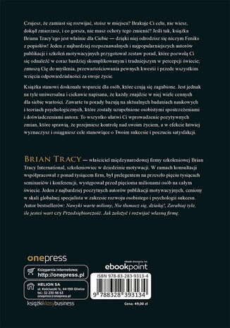 Przemiana Feniksa. 12 cech ludzi sukcesu, które pomogą Ci się odrodzić i ruszyć do przodu w pracy i życiu prywatnym Brian Tracy - tył okładki książki