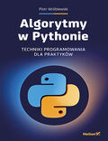tytuł: Algorytmy w Pythonie. Techniki programowania dla praktyków autor: Piotr Wróblewski