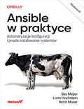Okładka książki Ansible w praktyce. Automatyzacja konfiguracji i proste instalowanie systemów. Wydanie III