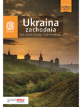 Okładka książki Ukraina zachodnia. Tam szum Prutu, Czeremoszu... Wydanie 8