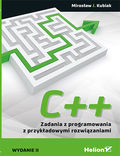Okadka ksiki C++. Zadania z programowania z przykadowymi rozwizaniami. Wydanie II