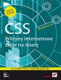 Okładka książki CSS. Witryny internetowe szyte na miarę. Autorytety informatyki. Wydanie III