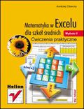 Okładka książki Matematyka w Excelu dla szkół średnich. Ćwiczenia praktyczne. Wydanie II