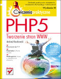 Okładka książki PHP5. Tworzenie stron WWW. Ćwiczenia praktyczne. Wydanie III 