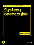 Okładka książki Systemy operacyjne. Wydanie V
