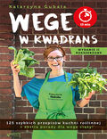 Okładka książki Wege w kwadrans. 125 szybkich przepisów kuchni roślinnej. Wydanie II rozszerzone
