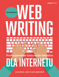 Okładka książki Webwriting. Profesjonalne tworzenie tekstów dla Internetu. Wydanie 3
