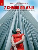 Z chmur do Azji. Stewardessa w krajach Dalekiego Wschodu Z chmur do Azji. Stewardessa w krajach Dalekiego Wschodu
