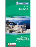 Grecja. Zielony Przewodnik Michelin. Wydanie 1 Grecja. Zielony Przewodnik Michelin. Wydanie 1