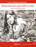 Niebem moim jest czynić dobro na ziemi Niebem moim jest czynić dobro na ziemi