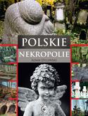 Polskie nekropolie Polskie nekropolie