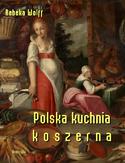 Polska kuchnia koszerna Polska kuchnia koszerna