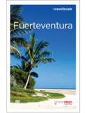 Fuerteventura. Travelbook. Wydanie 3 Fuerteventura. Travelbook. Wydanie 3