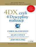 4DX, czyli 4 Dyscypliny realizacji Chris McChesney, Sean Covey, Jim Huling - okładka książki