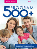 Program 500+. Jak mądrze zainwestować dodatkowy kapitał rodzinny