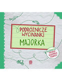 Podróżnicze wycinanki. Majorka. Wydanie 1 Podróżnicze wycinanki. Majorka. Wydanie 1