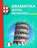 Gramatyka języka włoskiego Gramatyka języka włoskiego