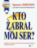 Kto zabrał mój ser? Kto zabrał mój ser?