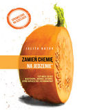 Zamień chemię na jedzenie Zamień chemię na jedzenie