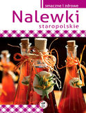 Nalewki staropolskie Nalewki staropolskie