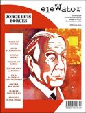 eleWator 4 (2/2013) - Jorge Luis Borges eleWator 4 (2/2013) - Jorge Luis Borges
