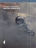 Motory rewolucji Motory rewolucji