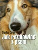 Jak rozmawiać z psem Jak rozmawiać z psem