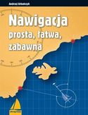 Nawigacja prosta, łatwa, zabawna Nawigacja prosta, łatwa, zabawna