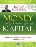 Money. Jak pomnożyć swój kapitał czyli prosta droga do sukcesu i dobrobytu