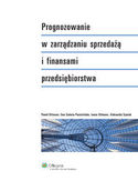 Prognozowanie w zarządzaniu sprzedażą i finansami przedsiębiorstwa