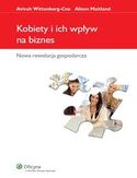 Kobiety i ich wpływ na biznes. Nowa rewolucja gospodarcza