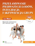 Przełamywanie pierwszych lodów Integracja i aktywizacja grupy