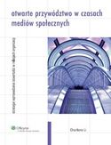 Otwarte przywództwo w czasach mediów społecznych