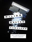 Milion małych kawałków Milion małych kawałków