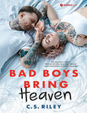 Bad Boys Bring Heaven C. S. Riley - okładka książki