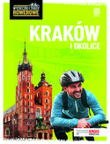 Kraków i okolice. Wycieczki i trasy rowerowe. Wydanie 2 Michał Franaszek - okładka książki