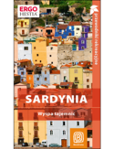 Sardynia. Wyspa tajemnic. Przewodnik rekreacyjny. Wydanie 1 Sardynia. Wyspa tajemnic. Przewodnik rekreacyjny. Wydanie 1