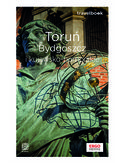 Toruń, Bydgoszcz i kujawsko-pomorskie. Travelbook. Wydanie 1