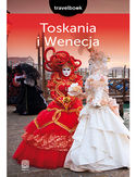 Toskania i Wenecja. Travelbook. Wydanie 2 Agnieszka Masternak - okładka książki