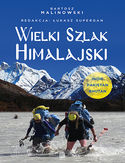 -30% na ebooka Wielki Szlak Himalajski. Indie, Pakistan, Bhutan. Do końca dnia (25.09.2021) za