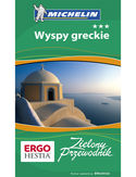 Wyspy greckie. Zielony Przewodnik. Wydanie 1 Wyspy greckie. Zielony Przewodnik. Wydanie 1