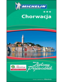 Chorwacja. Zielony Przewodnik. Wyd. 3 Chorwacja. Zielony Przewodnik. Wyd. 3